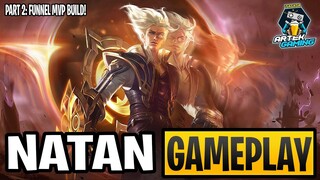 MLBB NEW HERO NATAN PART 2: FUNNEL MVP GAMEPLAY