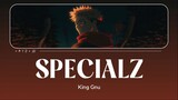 SPECIALZ - King Gnu || Opening 2 Jujutsu Kaisen Season 2 || (Lirik + Terjemahan Indonesia)