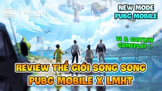 REVIEW THẾ GIỚI SONG SONG PUBG MOBILE x LMHT: CHẾ ĐỘ MỚI, CHƠI THẾ NÀO ? Nam Art