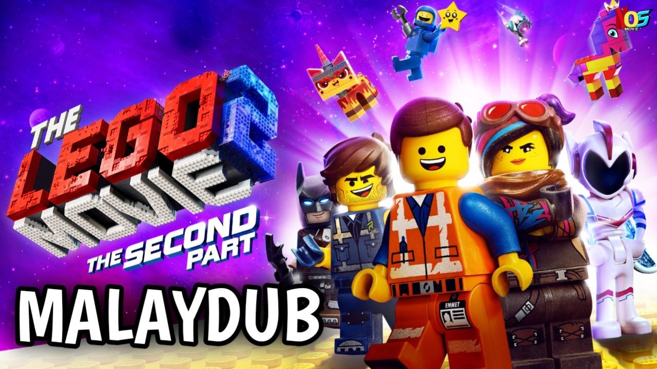i gang Taknemmelig liter The Lego Movie 2 : The Second Part (2019) | MALAYDUB - Bilibili