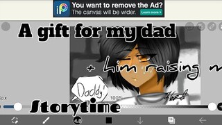 a gift for my dad || + him raising me || storytime