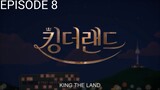 KING THE LAND EPISODE 8 ENGLISH SUB