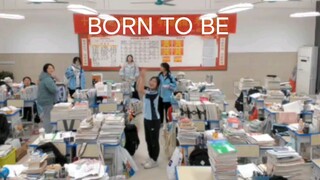 有镜头的地方就是舞台！高三新希望晚自习课后全曲翻跳【BORN TO BE】希沃录舞新体验！