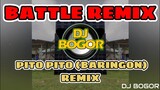 PITO-PITO (BARINGON) BATTLE MIX | DJ BOGOR