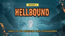 JUNG JIN SOO MENERIMA TITAH DARI PENGHUKUM | HELLBOUND EPISODE 3