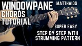 Windowpane - Matthaios & Dane Amar COMPLETE Guitar Chords TUTORIAL