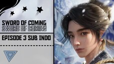 Sword of coming Episode 3 sub indo