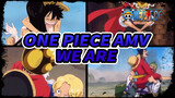 Nơi giấc mơ bắt đầu - We Are | One Piece