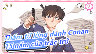 Thám tử lừng danh Conan|[Shinichi &Ran] 15 năm của trắc trở_2