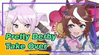 [Pretty Derby|MAD]Take Over