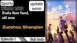 Zuoshou Shanglan episode 1 Sub Indo