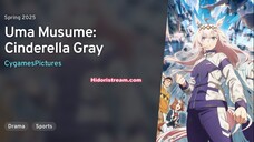 Ep - 3 Uma Musume: Cinderella Gray [SUB INDO]