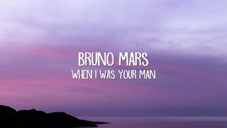 when i was your man - bruno mars (lyrics)