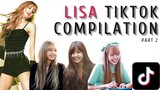 LISA TIKTOK COMPILATION (Part 2) - BLACKPINK SHIPPERS