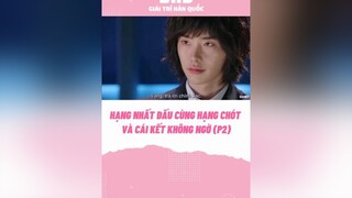 Hạng bét đấu cùng hạng nhất và cái kết bất ngờ (P2) pinocchio phimhanquoc kdrama parkshinhye leejongsuk phimhan koreandrama drama bhdkbiz