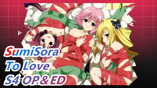 SumiSora|To Love -S4 OP＆ED_A