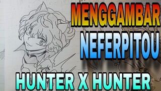 mengambar NEFERPITOU DARI ANIME HUNTER X HUNTER