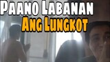 Paano Labanan Ang Lungkot