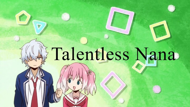Episode 5 || Talentless Nana