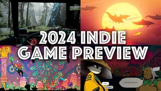 The Big Indie Preview: 24 Games To Watch In 2024