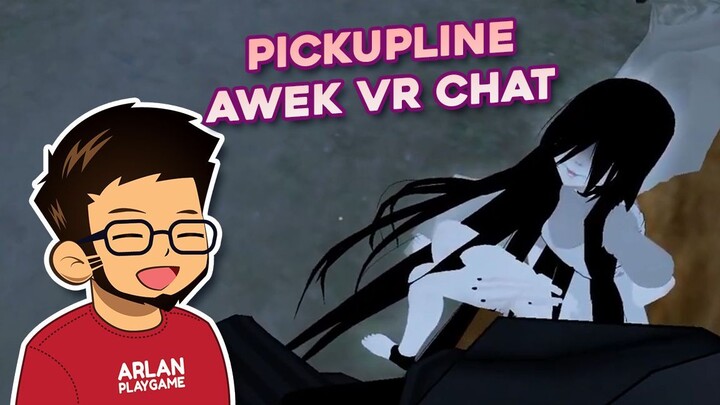 #6 Jom Main Game VR Chat - Dapat Pickupline daripada awek VR Chat!