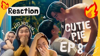 REACTION🔥 Cutie Pie Series EP8︳18+ 我最期待的畫面來了︳泰花痴阿金