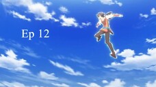 Isekai Cheat Magician Ep 12 End