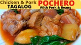 CHICKEN and PORK POCHERO with Pork and Beans | Pocherong TAGALOG Easy RECIPE