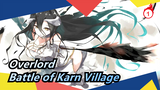 Overlord|[Epic/Forecast]Previous - Battle of Karn Village_1