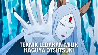 Salah Satu Teknik ledakan yang dimiliki oleh Kaguya Otsutsuki