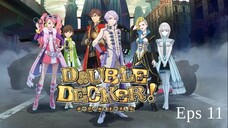 Double Decker! Doug & Kirill Eps 11 [sub indo]