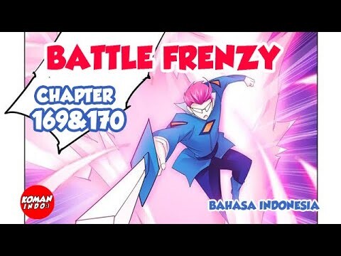 Battle Frenzy Chapter 169 dan 170 Bahasa Indonesia