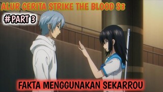 FAKTA MENGGUNAKAN SEKAROU AKAN TERHAPUS DARI DUNIA Alur Cerita Anime STRIKE THE BLOOD