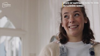 STATE OF HAPPINESS | UITGELICHT |  LUMIÈRE SERIES