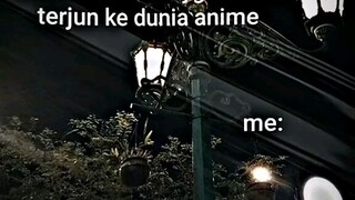 sebutkan 1 anime yg membuat kamu terjun ke dunia anime