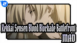 Kekkai Sensen: Blood Blockade Battlefront | MAD | 1080P_2