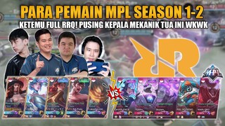 MAIN BARENG TEMEN MPL SEASON 1.. KETEMUNYA FULL TEAM RRQ COK!!