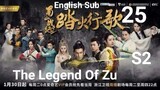 The Legend Of Zu EP25 (2018 EngSub S2)