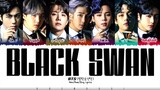 BTS 'Black Swan' Lyrics (Color Coded Lyrics)