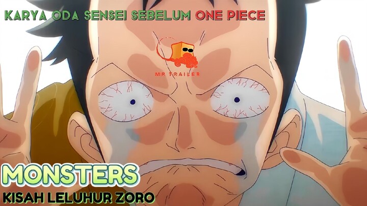 TRAILER MONSTERS, KISAH LELUHUR ZORO❗😱 ADA MIHAWK DAN BIG MAMA❓KARYA ODA SENSEI SEBELUM ONE PIECE😍