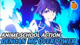 Rekomendasi Anime School Action Dengan MC overpower Terbaik 2023