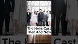 The Heirs Cast Then And Now #theheirs #leeminho #parkshinhye #kdrama