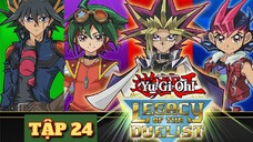 VUA TRÒ CHƠI YU-GI-OH TẬP 24 THUYẾT MINH