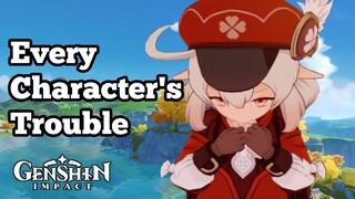 Every Character's Trouble | Genshin Impact