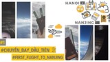 #1// CHUYẾN BAY ĐẦU TIÊN 🇻🇳 ✈ 🇨🇳 | First flight to Nanjing | 第一次南京之旅