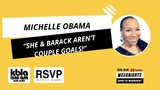 Michelle Obama Says She and Barack Aren't 'Couple Goals'