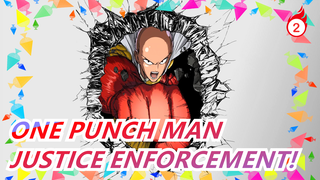 ONE PUNCH MAN - JUSTICE ENFORCEMENT!_2