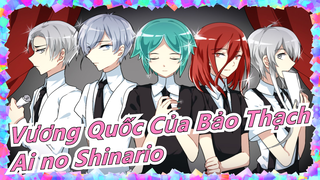 [Vương Quốc Của Bảo Thạch/Vẽ tay/MAD] 'Ai no Shinario' (Cảnh báo spoil)