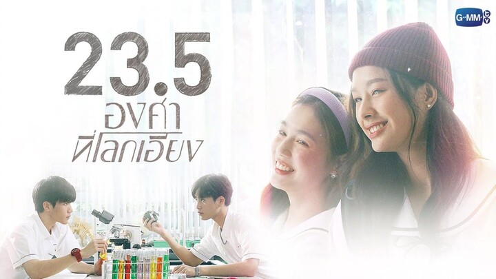23.5 THE SERIES EPISODE 7🇹🇭