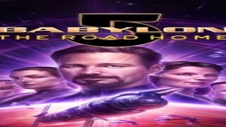 Babylon 5- The Road Home -online Free Link In Description